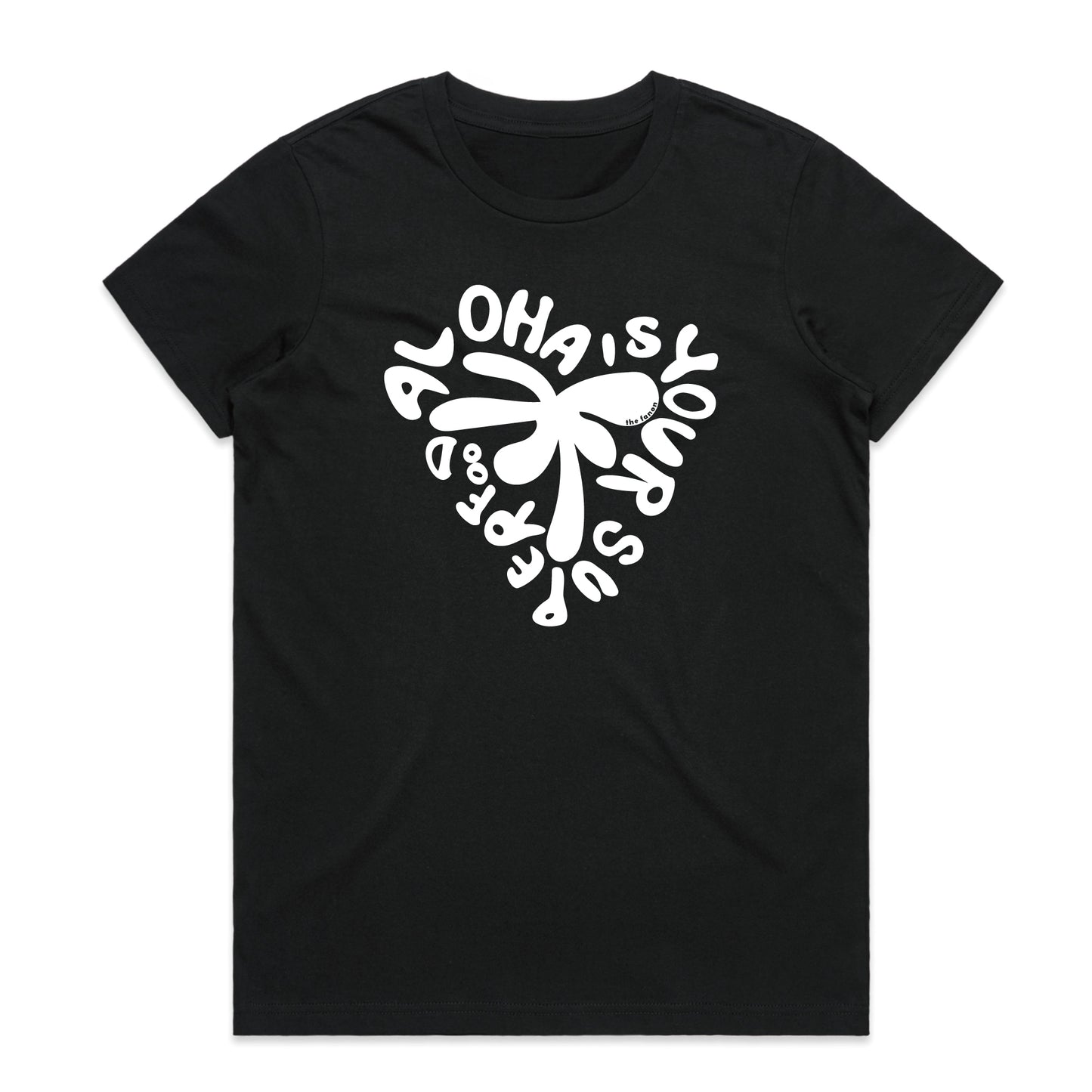 [WOMAN] ALOHA IS YOUR SUPER FOOD TEE